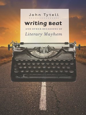 cover image of Writing Beat and Other Occasions of Literary Mayhem